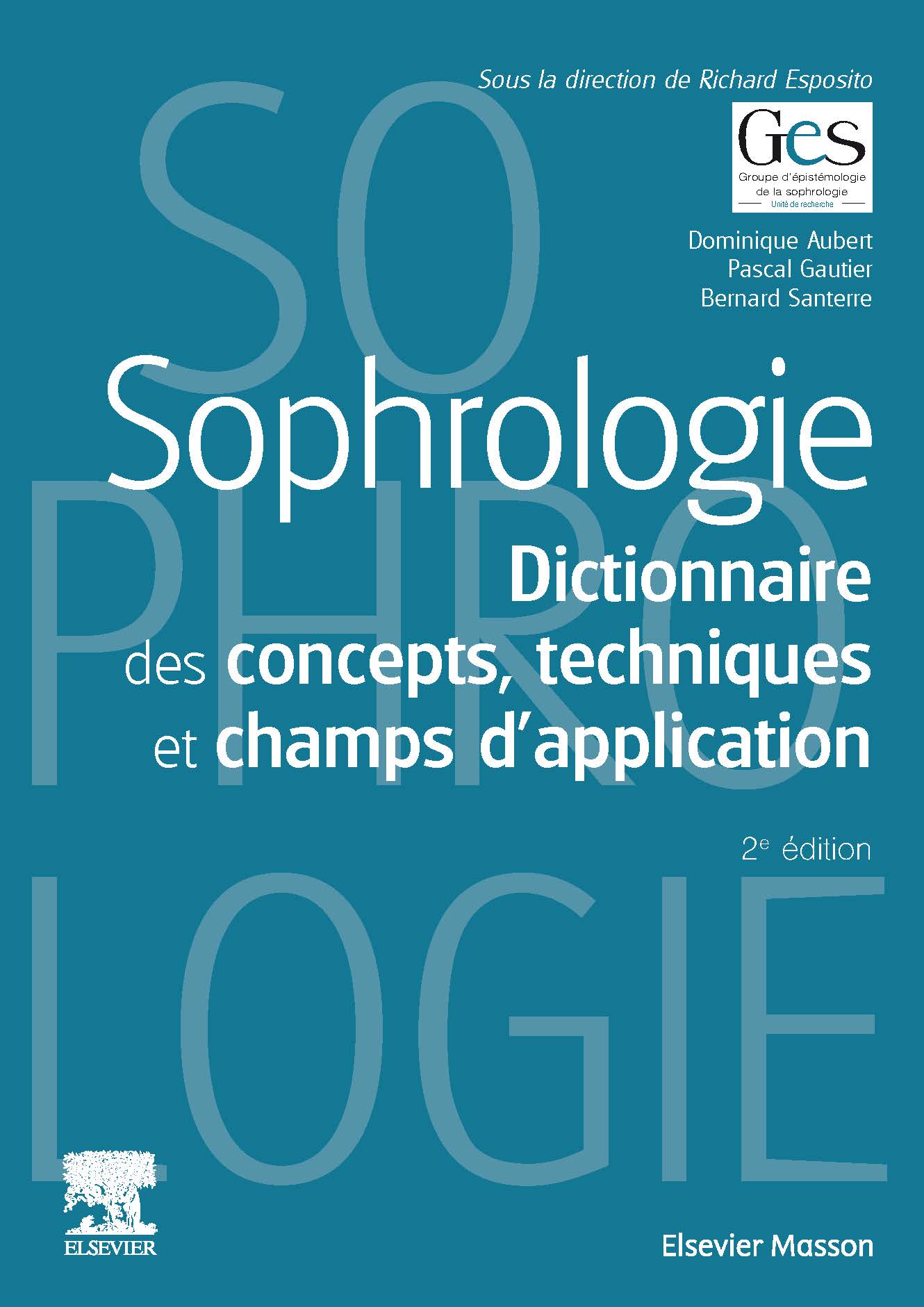 Dictionnaire Des Concepts Techniques Et Champs D'application De La Sophrologie